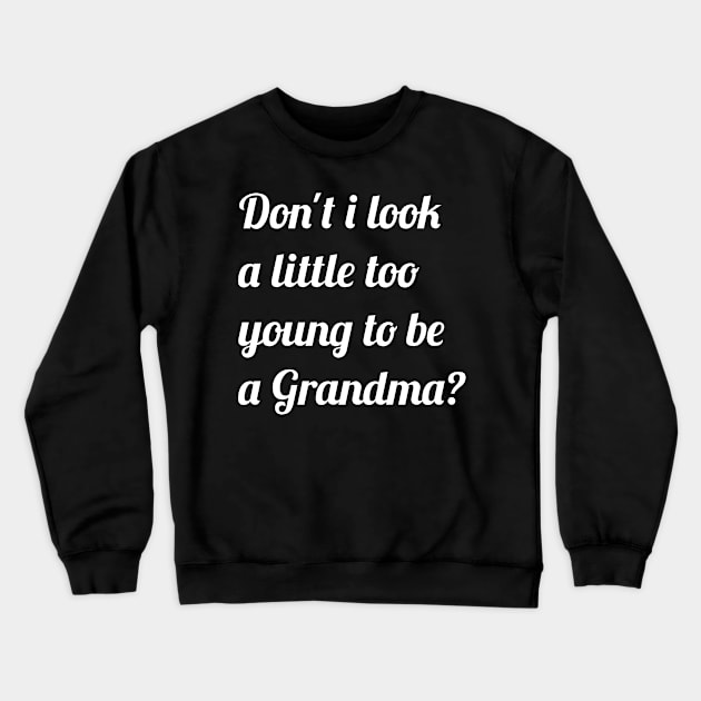 Grandma Gift Crewneck Sweatshirt by FromBerlinGift